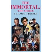 The Immortal The Series, Hardcover