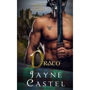 The Immortal Highland Centurions Draco A Medieval Scottish Romance, Book 3, Paperback