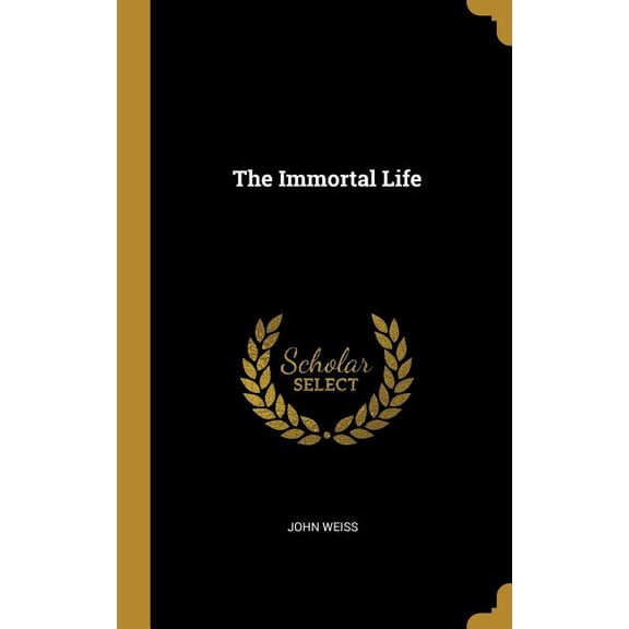 The Immortal Life (Hardcover)