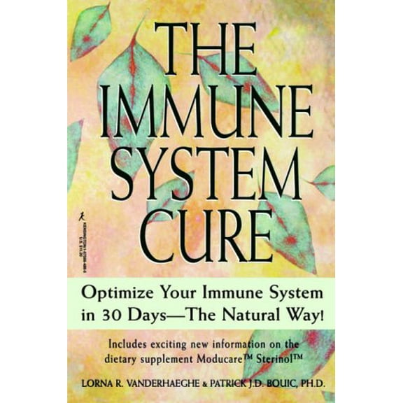 Pre-Owned The Immune System Cure: Optimize Your Immune System in 30 Days-The Natural Way! (Paperback) 1575664860 9781575664866