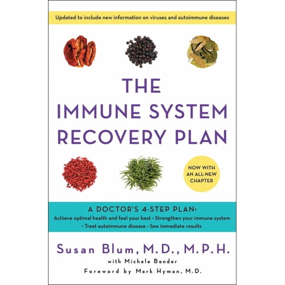 The Immune System Recovery Plan: A Doctor's 4-Step Program to Treat Autoimmune Disease, (Hardcover)
