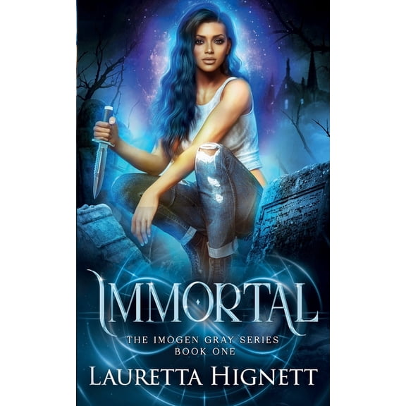 The Imogen Gray Immortal: A Fun Fast-Paced Urban Fantasy: The Imogen Gray Series Book One, Book 1, (Paperback)