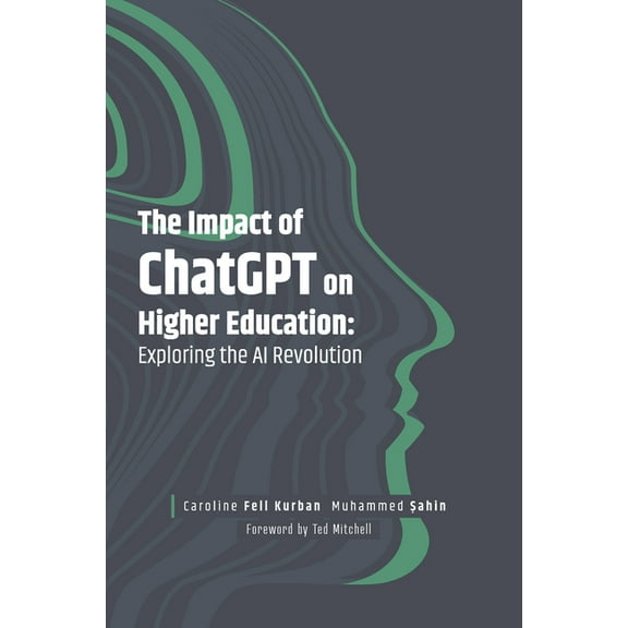 The Impact of ChatGPT on Higher Education: Exploring the AI Revolution, (Hardcover)
