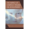 thumbnail image 1 of Impact of Complex Trauma on Development, (Paperback), 1 of 1