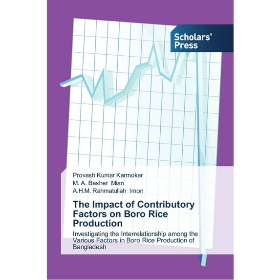 The Impact of Contributory Factors on Boro Rice Production (Paperback)