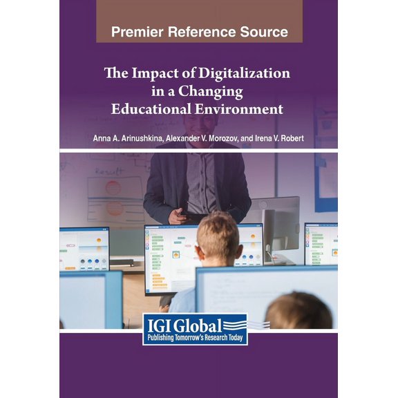 The Impact of Digitalization in a Changing Educational Environment, (Paperback)