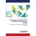 thumbnail image 1 of The Impact of Diglossia in Teaching and Learning Arabic (Paperback), 1 of 1