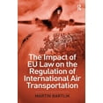 thumbnail image 1 of The Impact of EU Law on the Regulation of International Air Transportation, (Hardcover), 1 of 1