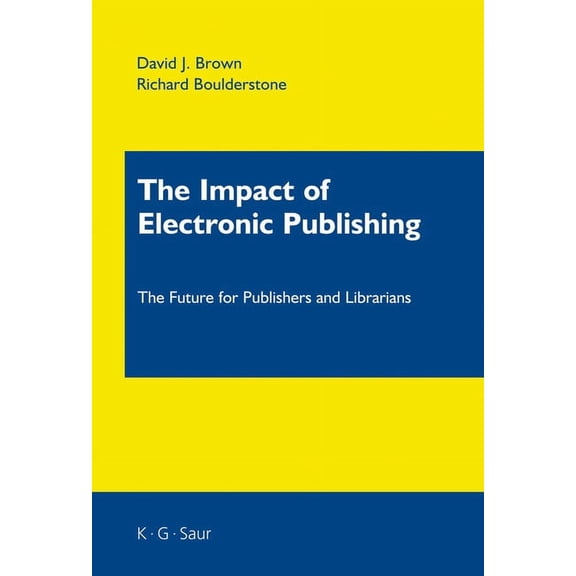 The Impact of Electronic Publishing, (Hardcover)