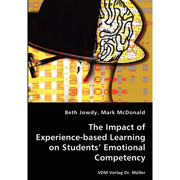 The Impact of Experience-based Learning on Students' Emotional Competency (Paperback)