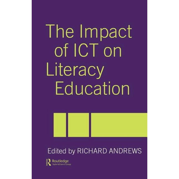 The Impact of ICT on Literacy Education, (Paperback)