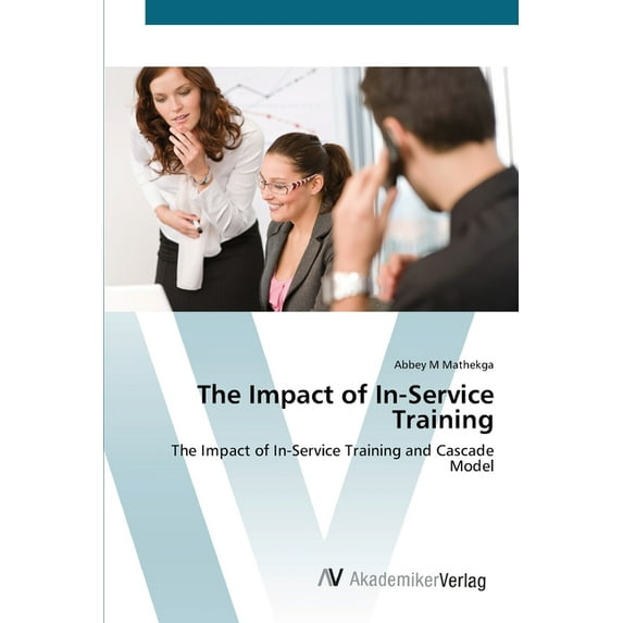 The Impact of In-Service Training (Paperback)