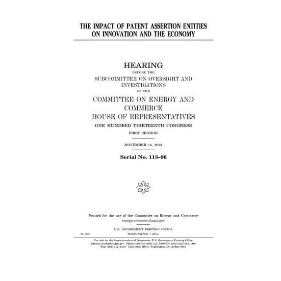 The Impact of Patent Assertion Entities on Innovation and the Economy (Paperback)