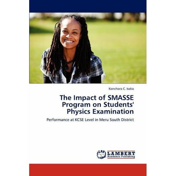 The Impact of Smasse Program on Students' Physics Examination (Paperback)