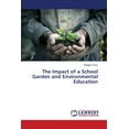 thumbnail image 1 of The Impact of a School Garden and Environmental Education, (Paperback), 1 of 1