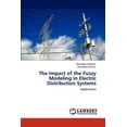 thumbnail image 1 of The Impact of the Fuzzy Modeling in Electric Distribution Systems (Paperback), 1 of 1