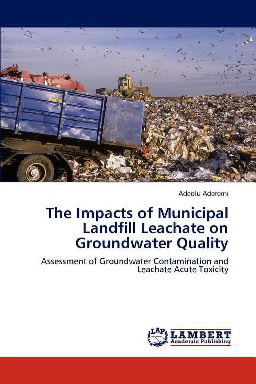 The Impacts of Municipal Landfill Leachate on Groundwater Quality ...