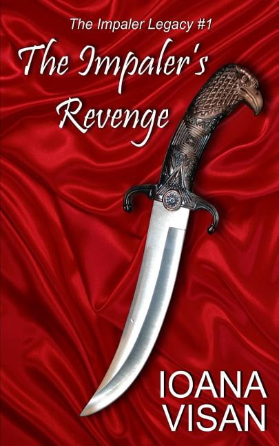 The Impaler Legacy The Impaler's Revenge, Book 1, (Paperback)