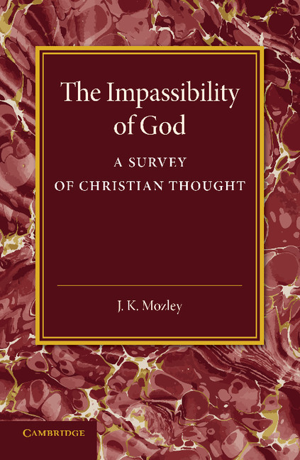 The Impassibility of God: A Survey of Christian Thought, (Paperback ...