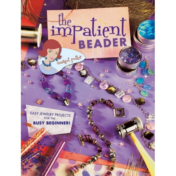The Impatient Beader (Paperback) by Margot Potter