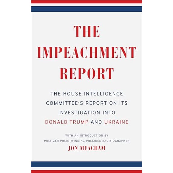 Pre-Owned The Impeachment Report: The House Intelligence Committee's Report on Its Investigation into Donald Trumpand Ukraine (Paperback) 0593237544 9780593237540