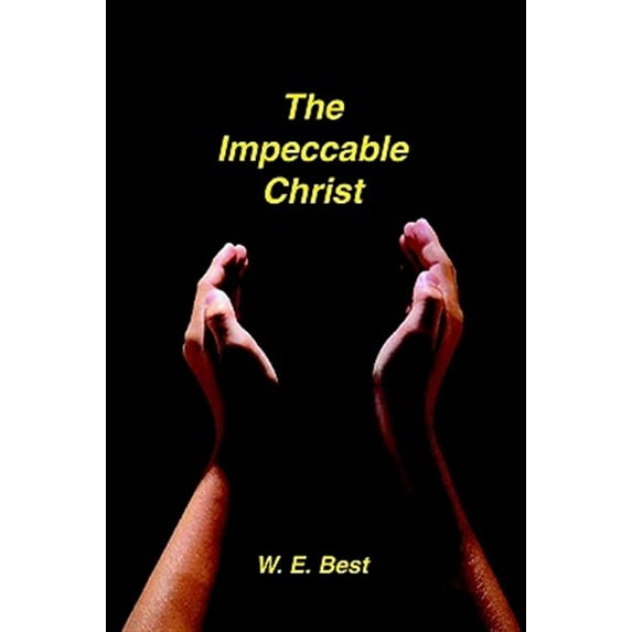 The Impeccable Christ (Hardcover)