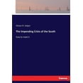 thumbnail image 1 of The Impending Crisis of the South: how to meet it, (Paperback), 1 of 1