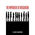 thumbnail image 1 of Pre-Owned The Imperative of Integration (Paperback) 0691158118 9780691158112, 1 of 1