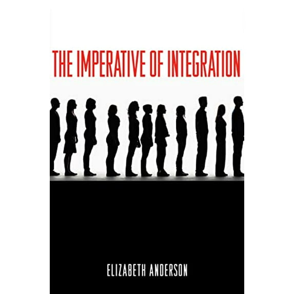 Pre-Owned The Imperative of Integration (Paperback) 0691158118 9780691158112