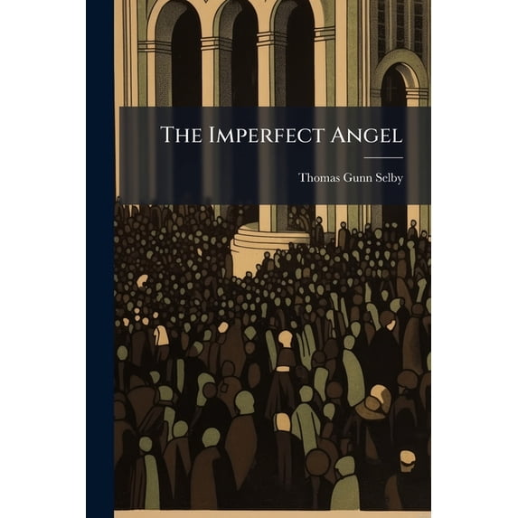 The Imperfect Angel : And Other Sermons (Paperback)
