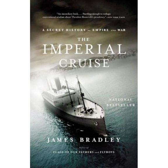 Pre-Owned Imperial Cruise: A Secret History of Empire and War (Paperback) 0316014001 9780316014007