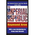thumbnail image 1 of The Imperial Republic: The United States and the World 1945-1973, (Paperback), 1 of 1