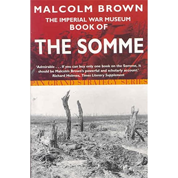 Pre-Owned The Imperial War Museum Book of the Somme (Paperback) 0330492063 9780330492065