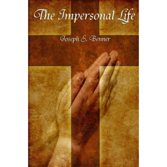 The Impersonal Life (Paperback)