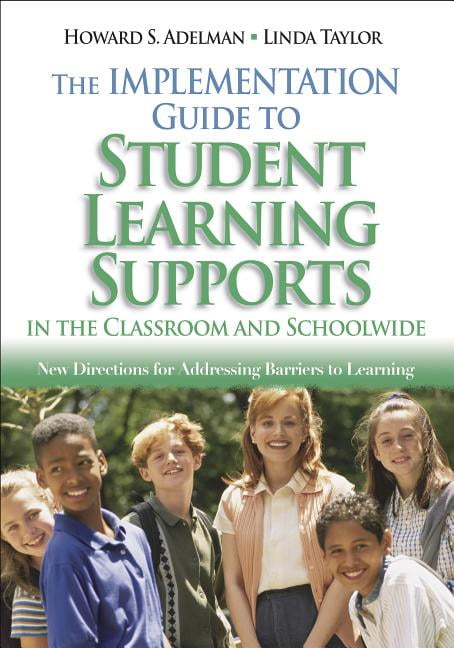 The Implementation Guide to Student Learning Supports in the Classroom and Schoolwide: New Directions for Addressing Bar, (Hardcover)
