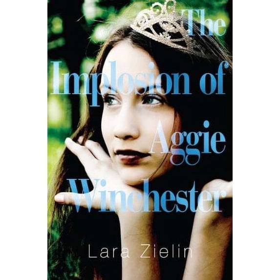 Pre-Owned The Implosion of Aggie Winchester (Hardcover) 0399254110 9780399254116
