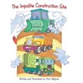 thumbnail image 1 of The Impolite Construction Site, (Hardcover), 1 of 1
