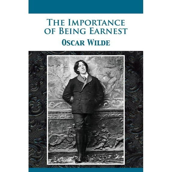 The Importance of Being Earnest, (Paperback)