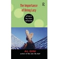 thumbnail image 1 of The Importance of Being Lazy: In Praise of Play, Leisure, and Vacation, (Hardcover), 1 of 1