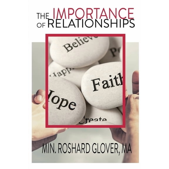 The Importance of Relationships, (Paperback)