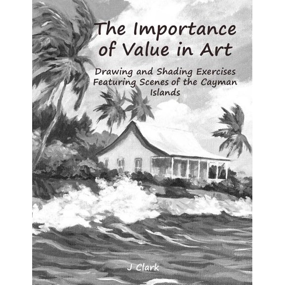 The Importance of Value in Art (Paperback)