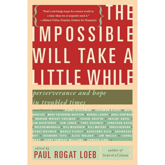 The Impossible Will Take a Little While: A Citizen's Guide to Hope in a Time of Fear, (Paperback)