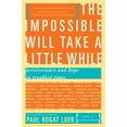 thumbnail image 1 of The Impossible Will Take a Little While: A Citizen's Guide to Hope in a Time of Fear, (Paperback), 1 of 1