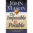 thumbnail image 1 of Pre-Owned The Impossible Is Possible: Doing What Others Say Can't Be Done (Hardcover) 0764227408 9780764227400, 1 of 1