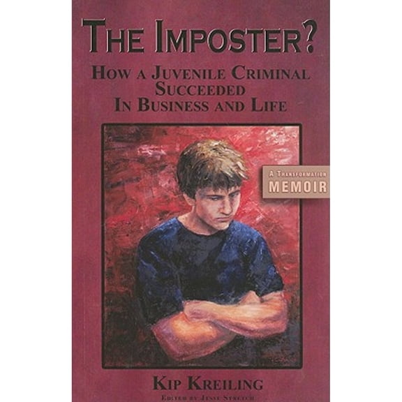 Pre-Owned The Imposter: How a Juvenile Criminal Succeeded in Busines and Life (Paperback) 0615320554 9780615320557