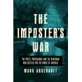 thumbnail image 1 of The Imposter's War: The Press, Propaganda, and the Newsman Who Battled for the Minds of America, (Hardcover), 1 of 1
