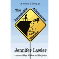 thumbnail image 1 of The Improbable Adventures of a Middle-Aged Woman: A memoir of letting go  Paperback  1940480108 9781940480107 Jennifer Lawler, 1 of 1