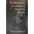 thumbnail image 1 of The Improbable Casebook of Sherlock Holmes, (Paperback), 1 of 1
