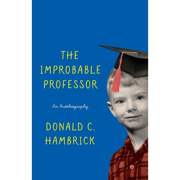 The Improbable Professor: An Autobiography, (Paperback)