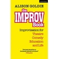 thumbnail image 1 of The Improv Book: Improvisation for Theatre, Comedy, Education and Life, (Paperback), 1 of 1
